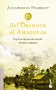 del orinoco al amazonas-alejandro de humboldt-9788408058373 del orinoco al amazonas-alejandro de humboldt-9788408058373