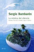 la musica del silencio-sergio bambaren-9788408063773 la musica del silencio-sergio bambaren-9788408063773