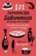 101 experiencias gastronomicas que disfrutar antes de morir-jose carlos capel-julia perez-federico oldenburg-9788408085973 101 experiencias gastronomicas que disfrutar antes de morir-jose carlos capel-julia perez-federico oldenburg-9788408085973