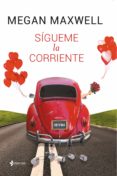 sígueme la corriente (ebook)-megan maxwell-9788408138273 sígueme la corriente (ebook)-megan maxwell-9788408138273