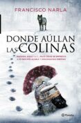 donde aúllan las colinas (ebook)-francisco narla-9788408156673 donde aúllan las colinas (ebook)-francisco narla-9788408156673