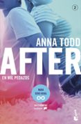 after: en mil pedazos (serie after 2)-anna todd-9788408187073 after: en mil pedazos (serie after 2)-anna todd-9788408187073