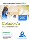 celador del servicio extremeño de salud (ses): simulacros de examen-9788414210673 celador del servicio extremeño de salud (ses): simulacros de examen-9788414210673