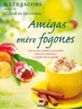 amigas entre fogones (ebook)-kate jacobs-9788415120773 amigas entre fogones (ebook)-kate jacobs-9788415120773