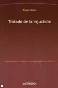 tratado de la injusticia-reyes mate-9788415260073 tratado de la injusticia-reyes mate-9788415260073