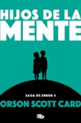 hijos de la mente (saga de ender 4) (ebook)-orson scott card-9788415389873 hijos de la mente (saga de ender 4) (ebook)-orson scott card-9788415389873