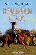 elena. una vida al galope-nele neuhaus-9788415532873 elena. una vida al galope-nele neuhaus-9788415532873