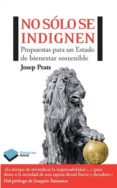 no sólo se indignen (ebook)-josep prats-9788415577973 no sólo se indignen (ebook)-josep prats-9788415577973