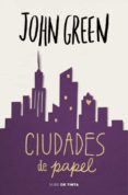 ciudades de papel (ed. lujo)-john green-9788415594673 ciudades de papel (ed. lujo)-john green-9788415594673