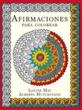 afirmaciones para colorear-louise l. hay-9788415612773 afirmaciones para colorear-louise l. hay-9788415612773