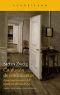 confusion de sentimientos: apuntes personales del consejero priva do r.v.d.-stefan zweig-9788415689973 confusion de sentimientos: apuntes personales del consejero priva do r.v.d.-stefan zweig-9788415689973