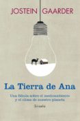 la tierra de ana-jostein gaarder-9788415803973 la tierra de ana-jostein gaarder-9788415803973
