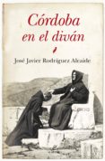 cordoba en el divan-jose javier rodriguez alcaide-9788415828273 cordoba en el divan-jose javier rodriguez alcaide-9788415828273