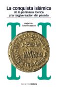 la conquista islamica de la peninsula iberica y la tergiversacion del pasado (ebook)-9788415963073 la conquista islamica de la peninsula iberica y la tergiversacion del pasado (ebook)-9788415963073