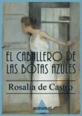 el caballero de las botas azules (ebook)-rosalia de castro-9788416099573 el caballero de las botas azules (ebook)-rosalia de castro-9788416099573