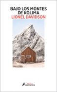 bajo los montes de kolima-lionel davidson-9788416237173 bajo los montes de kolima-lionel davidson-9788416237173