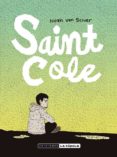 saint cole-noah van sciver-9788416400973 saint cole-noah van sciver-9788416400973