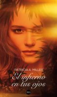 el infierno en tus ojos (ebook)-patricia a. miller-9788416580873 el infierno en tus ojos (ebook)-patricia a. miller-9788416580873
