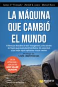 la maquina que cambio el mundo: la historia de la produccion lean , el arma secreta de toyota que revoluciono la industria mundial del automovil-james p. womack-daniel t. jones-daniel ross-9788416583973 la maquina que cambio el mundo: la historia de la produccion lean , el arma secreta de toyota que revoluciono la industria mundial del automovil-james p. womack-daniel t. jones-daniel ross-9788416583973