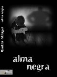 alma negra (ebook)-noelia aliaga-9788416646173 alma negra (ebook)-noelia aliaga-9788416646173