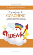 el gran juego del coaching (ebook)-angel francisco briones-barco-9788416669073 el gran juego del coaching (ebook)-angel francisco briones-barco-9788416669073