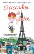 el pescador de globos-maria antonia garcia quesada-9788416712373 el pescador de globos-maria antonia garcia quesada-9788416712373