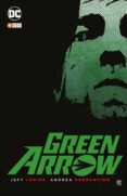green arrow de jeff lemire y andrea sorrentino-jeff lemire-9788416840373 green arrow de jeff lemire y andrea sorrentino-jeff lemire-9788416840373