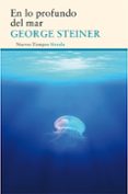 en lo profundo del mar-george steiner-9788416854073 en lo profundo del mar-george steiner-9788416854073