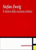 il mistero della creazione artistica-stefan zweig-9788416868773 il mistero della creazione artistica-stefan zweig-9788416868773