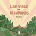 las vidas que dibujamos-9788417001773 las vidas que dibujamos-9788417001773