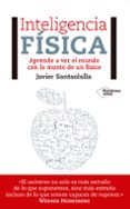 inteligencia física-javier santaolalla-9788417002473 inteligencia física-javier santaolalla-9788417002473