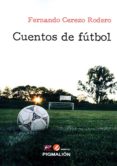 cuentos de futbol-fernando cerezo rodero-9788417043773 cuentos de futbol fernando cerezo rodero 9788417043773