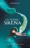 la última sirena (ebook)-eva millet-9788417424473 la última sirena (ebook)-eva millet-9788417424473
