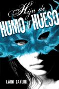hija de humo y hueso (hija de humo y hueso 1) (ebook)-laini taylor-9788420411873 hija de humo y hueso (hija de humo y hueso 1) (ebook)-laini taylor-9788420411873