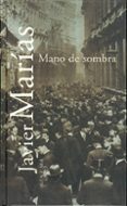 mano de sombra-javier marias-9788420483573 mano de sombra-javier marias-9788420483573