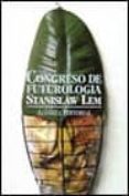 congreso de fururologia-stanislaw lem-9788420603773 congreso de fururologia-stanislaw lem-9788420603773