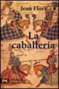 la caballeria-jean flori-9788420637273 la caballeria-jean flori-9788420637273
