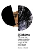 el marino que perdio la gracia del mar-yukio mishima-9788420669373 el marino que perdio la gracia del mar-yukio mishima-9788420669373