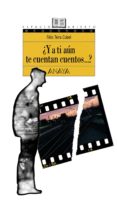 ¿y a ti aun te cuentan cuentos?-felix teira cubel-9788420775173 ¿y a ti aun te cuentan cuentos?-felix teira cubel-9788420775173