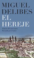 el hereje (ed. 10º aniversario)-miguel delibes-9788423340873 el hereje (ed. 10º aniversario)-miguel delibes-9788423340873
