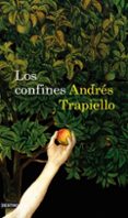los confines-andres trapiello-9788423341573 los confines-andres trapiello-9788423341573