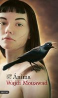 anima-wajdi mouawad-9788423347773 anima-wajdi mouawad-9788423347773