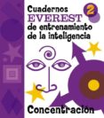 cuadernos everest de entrenamiento de la inteligencia 2 : concent racion-rosa serrate mayoral-9788424109073 cuadernos everest de entrenamiento de la inteligencia 2 : concent racion-rosa serrate mayoral-9788424109073