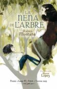 la nena de l arbre-ruben montaña i ros-9788424652173 la nena de l arbre-ruben montaña i ros-9788424652173