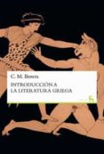 introduccion a la literatura griega-maurice bowra-9788424928773 introduccion a la literatura griega-maurice bowra-9788424928773