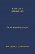 paradoxografos griegos. rarezas y maravillas (ebook)-9788424932473 paradoxografos griegos. rarezas y maravillas (ebook)-9788424932473
