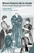 breve historia de la moda-giorgio riello-9788425228773 breve historia de la moda-giorgio riello-9788425228773