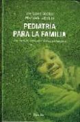 pediatria para la familia. una obra de consulta medico-pedagogica-wolfgang goebel-michaela glöckler-9788425423673 pediatria para la familia. una obra de consulta medico-pedagogica-wolfgang goebel-michaela glöckler-9788425423673