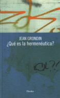 ¿QUÉ ES LA HERMENÉUTICA?