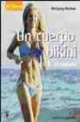 un cuerpo bikini en 6 semanas-wolfgang meibner-9788425515873 un cuerpo bikini en 6 semanas-wolfgang meibner-9788425515873